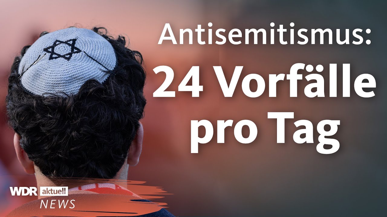 Antisemitismus in Deutschland: Zahl der Vorfälle seit Gaza-Krieg gestiegen | WDR Aktuelle Stunde