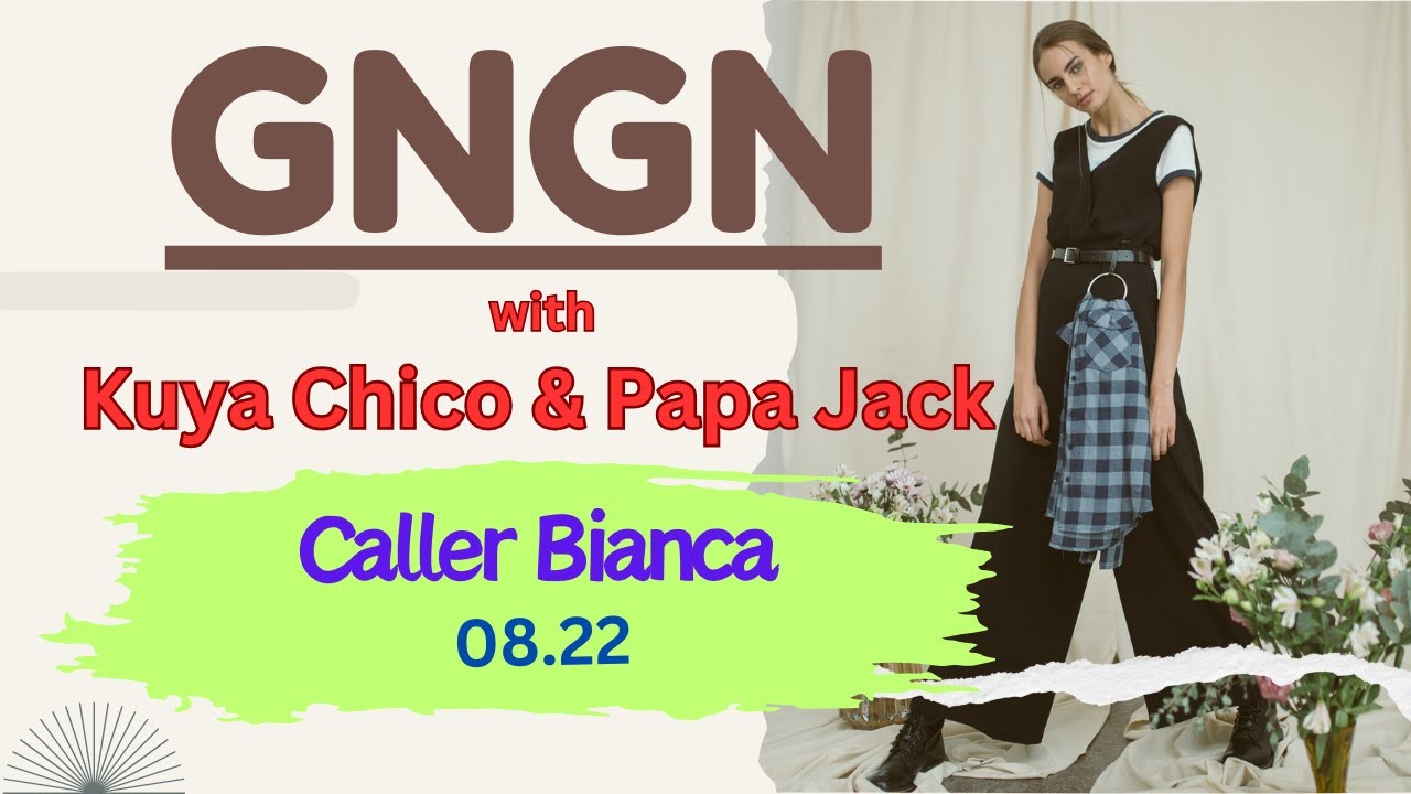 Caller Bianca with Kuya Chico & Papa Jack
