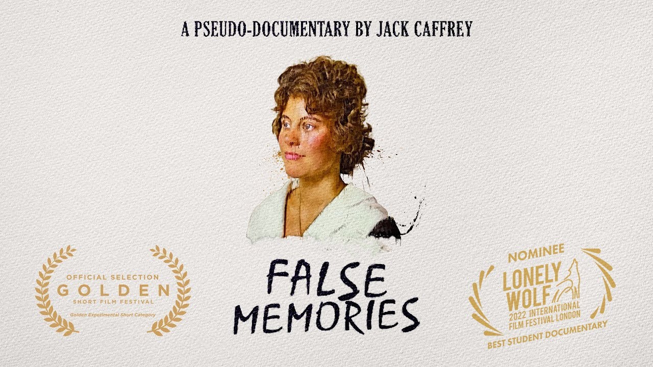 False Memories - A Pseudo-Documentary by Jack Caffrey