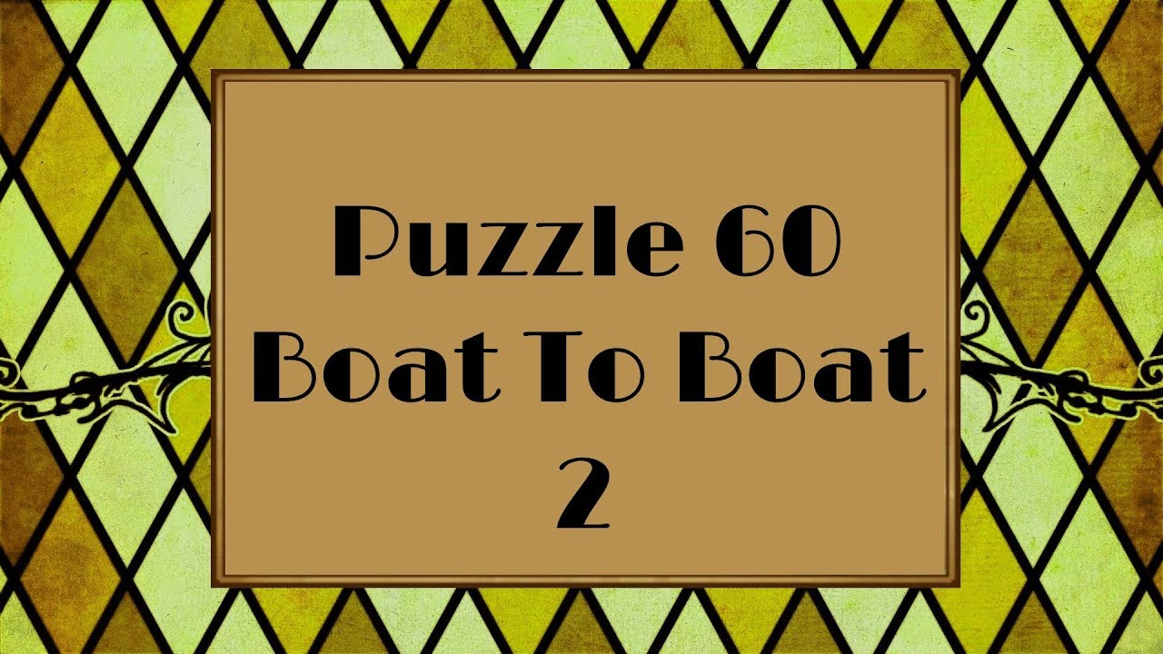 Professor Layton and the Azran Legacy - Puzzle 60: Boat to Boat 2