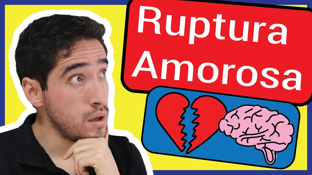 La CIENCIA de la RUPTURA AMOROSA #habiaspensado
