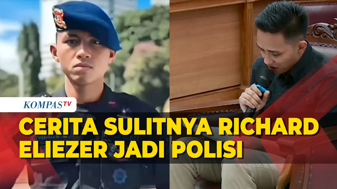 Cerita Sulitnya Richard Eliezer Jadi Polisi