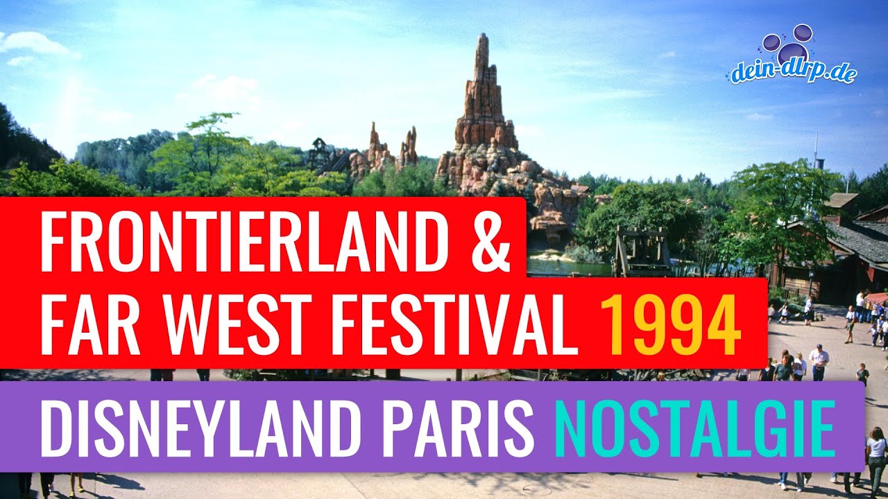 Frontierland & Far West Festival 1994 | Disneyland Paris Nostalgie mit dein-dlrp.de