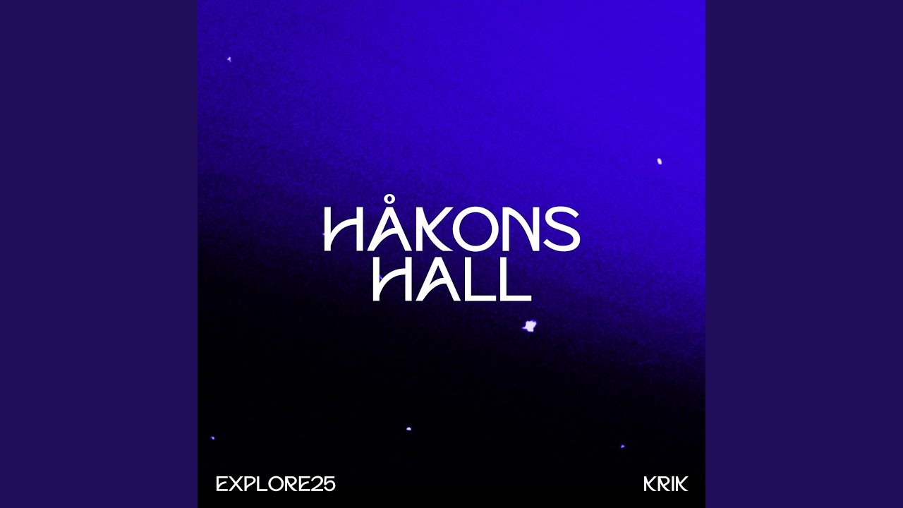 H&aring;kons Hall (Explore 2025)