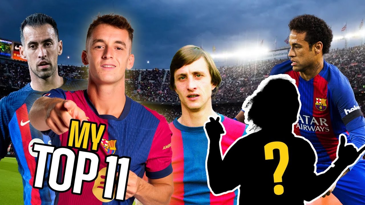 MARC CASAD&Oacute; | MY TOP 11 (ALL-TIME BAR&Ccedil;A LEGENDS) | FC Barcelona 🔵🔴