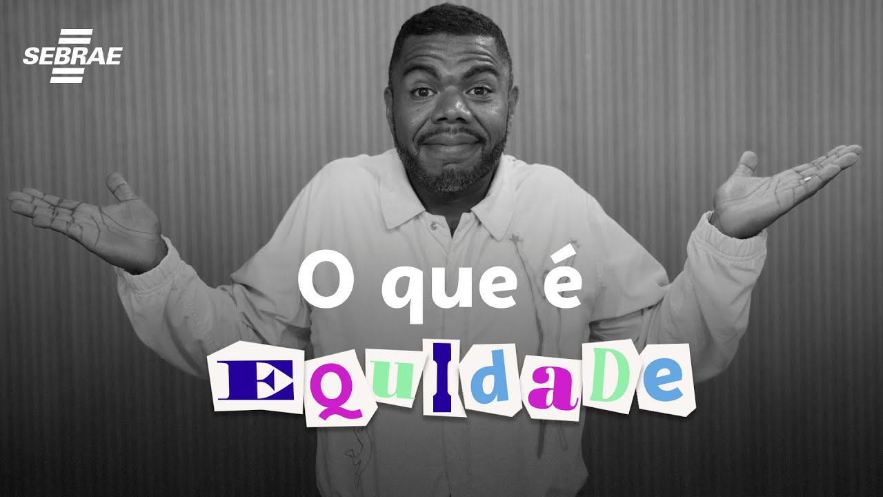 O que &eacute; EQUIDADE e IGUALDADE? 🤷 Qual diferen&ccedil;a entre Equidade e Igualdade