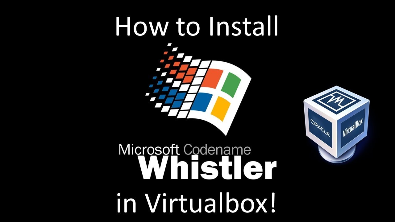 Windows Whistler Build 2430 - Installation in Virtualbox