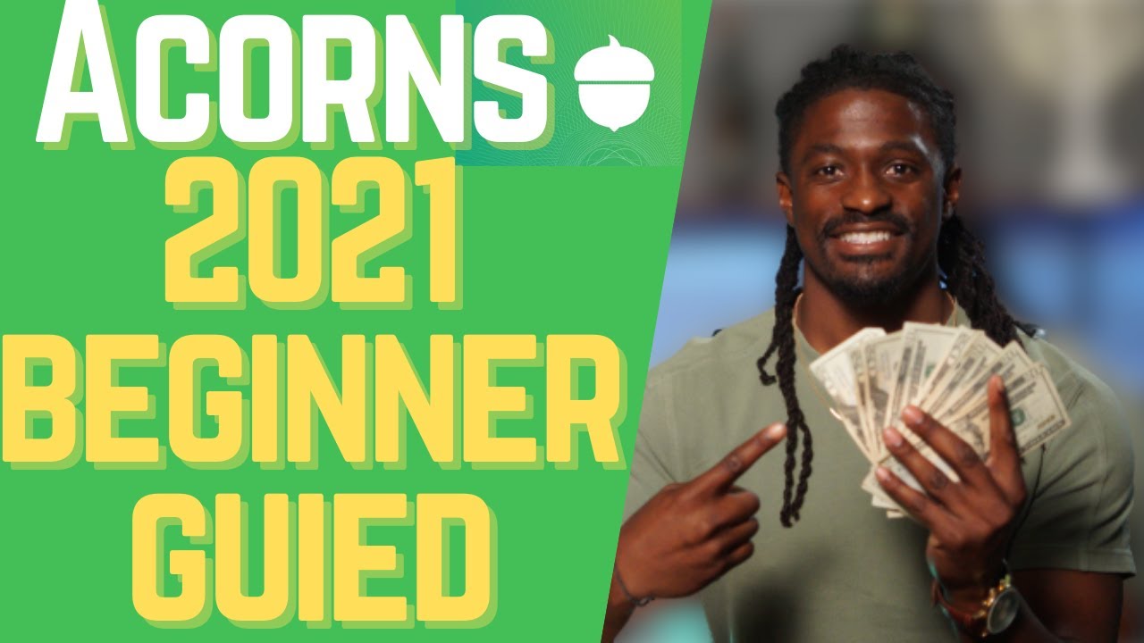 Acorns 2021 Complete Beginners Guide - For Passive Income