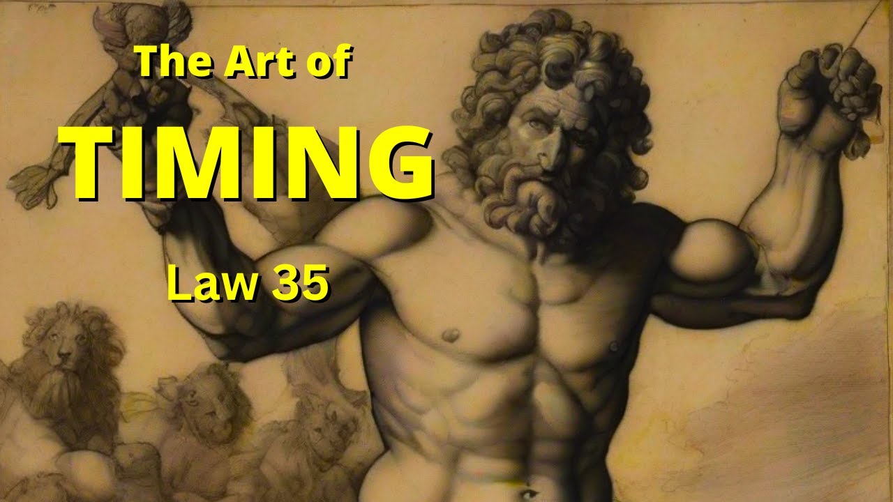 MASTER THE ART OF TIMING (Law 35) 48 Laws of Power Robert Greene