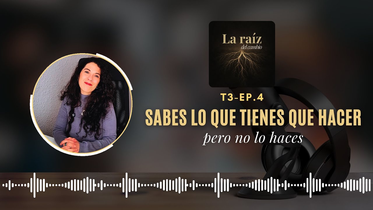 Sabes lo que tienes que hacer pero no lo haces