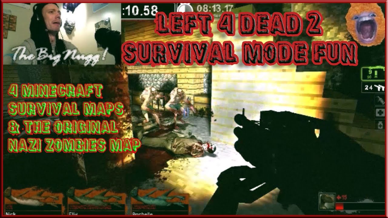 Nugget Plays: L4D2 (Survival Mode Fun!) - 4 Minecraft Maps & OG Nazi Zombie Map #Gaming #Left4Dead2