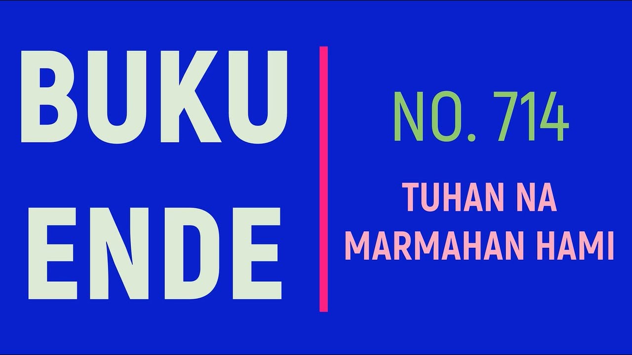 BUKU ENDE HKBP NO. 714 TUHAN NA MARMAHAN HAMI #BE714 #BUKUENDE714