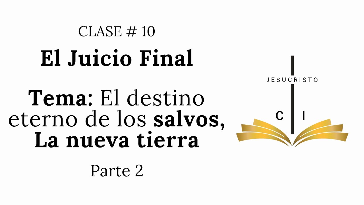 1.10 ESCATOLOGÍA - CLASE 10 - Parte 2