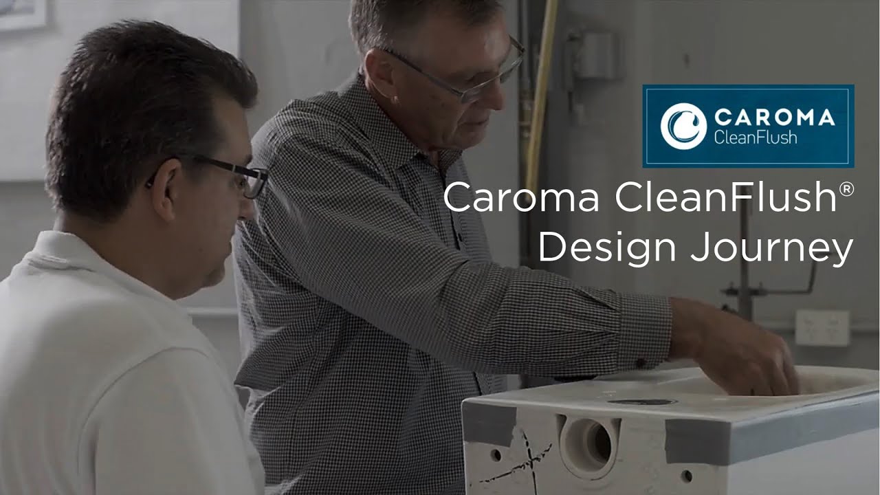 Caroma Cleanflush® - Design Journey