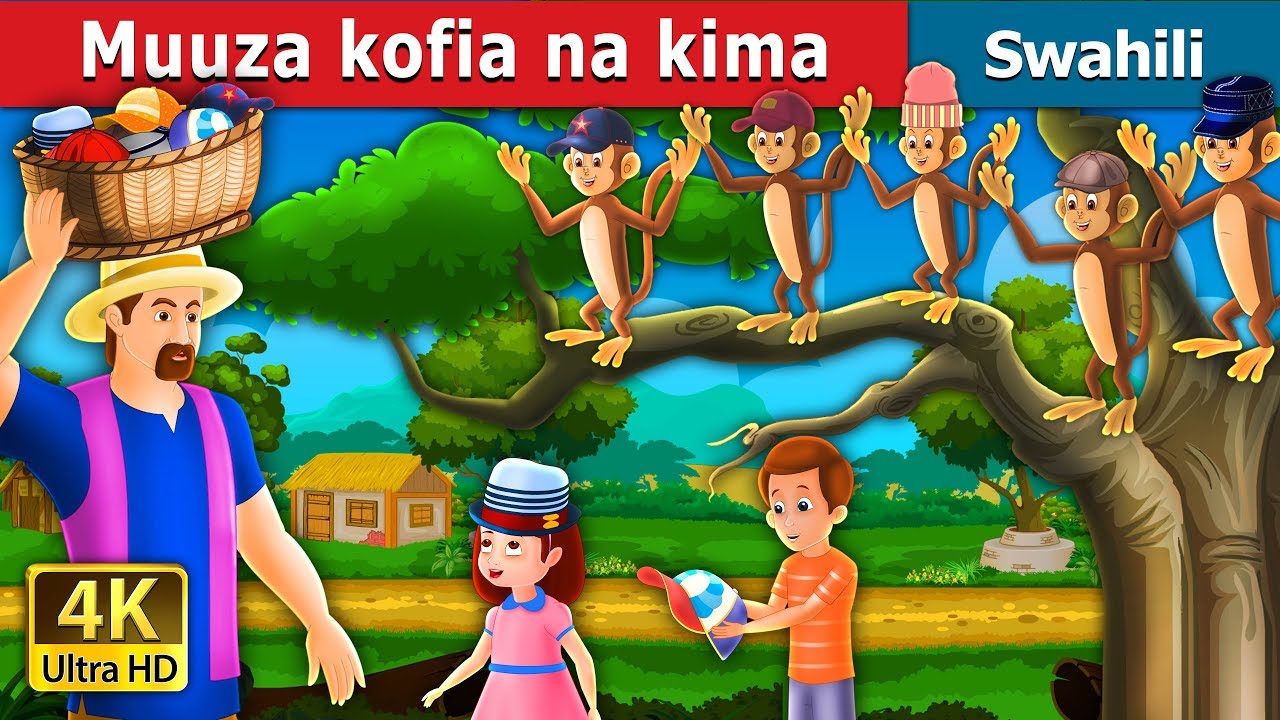 Muuza kofia na kima | The Cap Seller And The Monkeys Story in Swahili | Swahili Fairy Tales