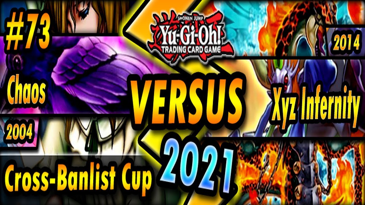 Chaos (2004) vs. Xyz Infernity (2014) | Cross-Banlist Cup 2021