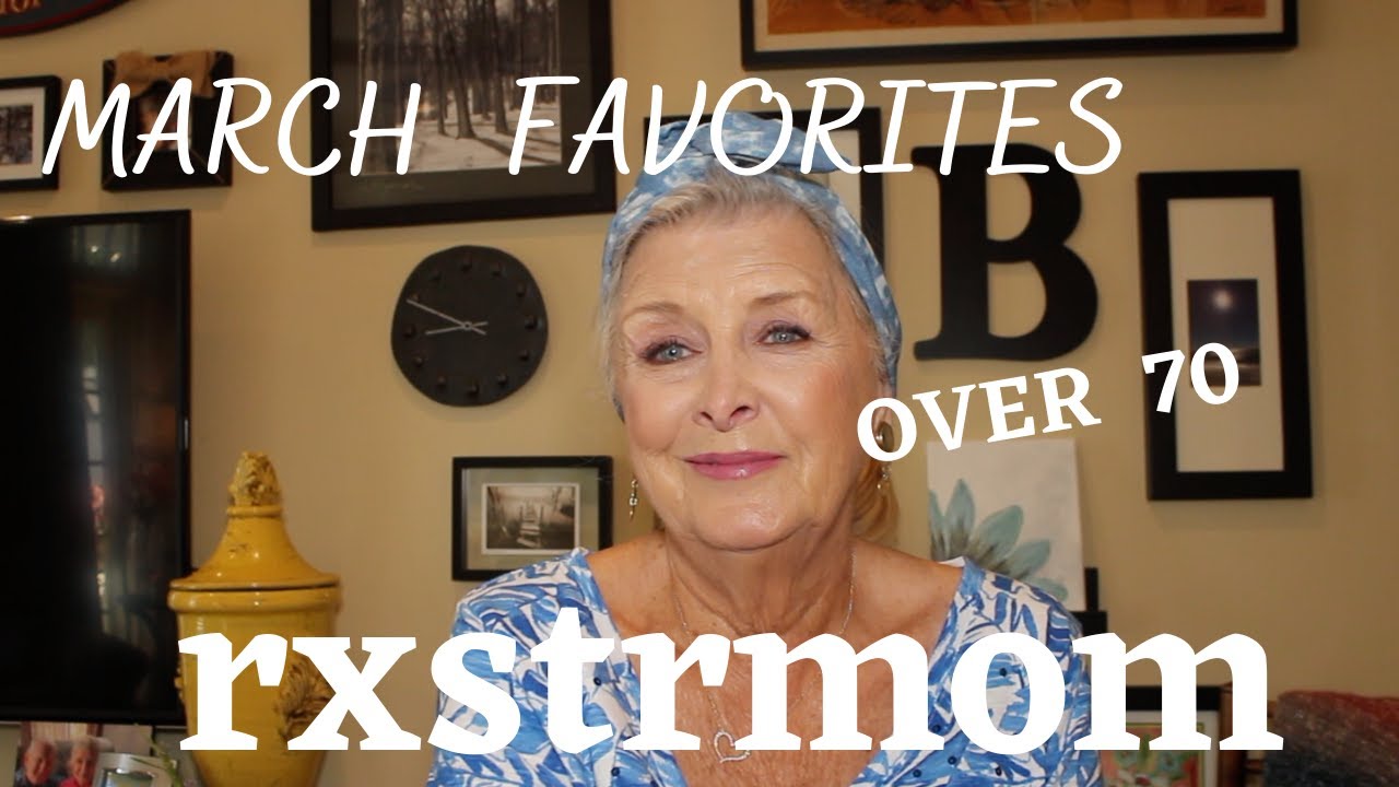 MARCH FAVORITES ~ OVER  70 ~🌷🍃