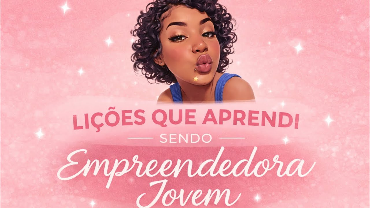 Daily bate papo || LIÇÕES QUE APRENDI SENDO EMPREENDEDORA JOVEM - responsabilidades e afins🍀⭐️💰 