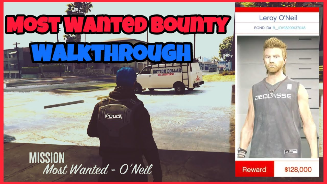 GTA Online - Most Wanted Bounty - Leroy O’Neil - Walkthrough 