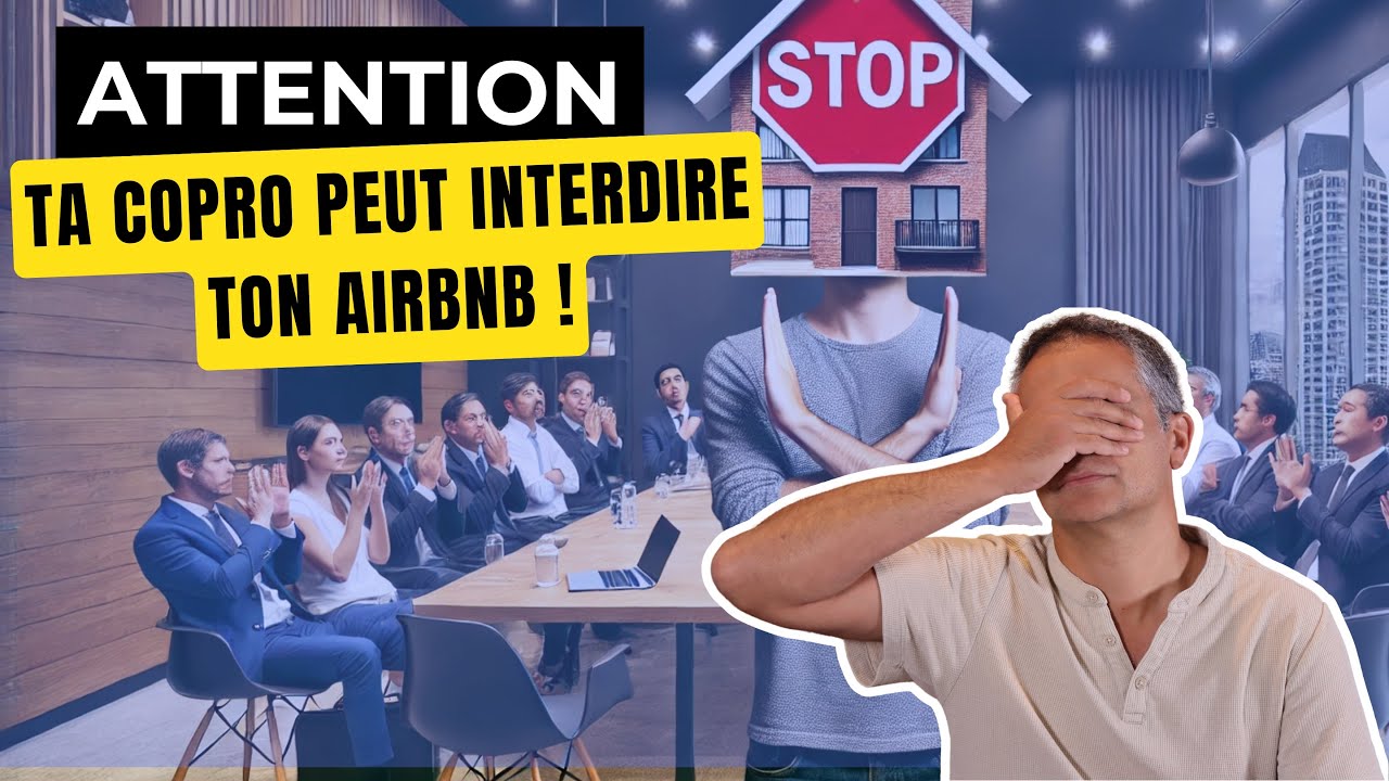 La copropriété peut interdire Airbnb dans ton immeuble (explications détaillées et exemple).