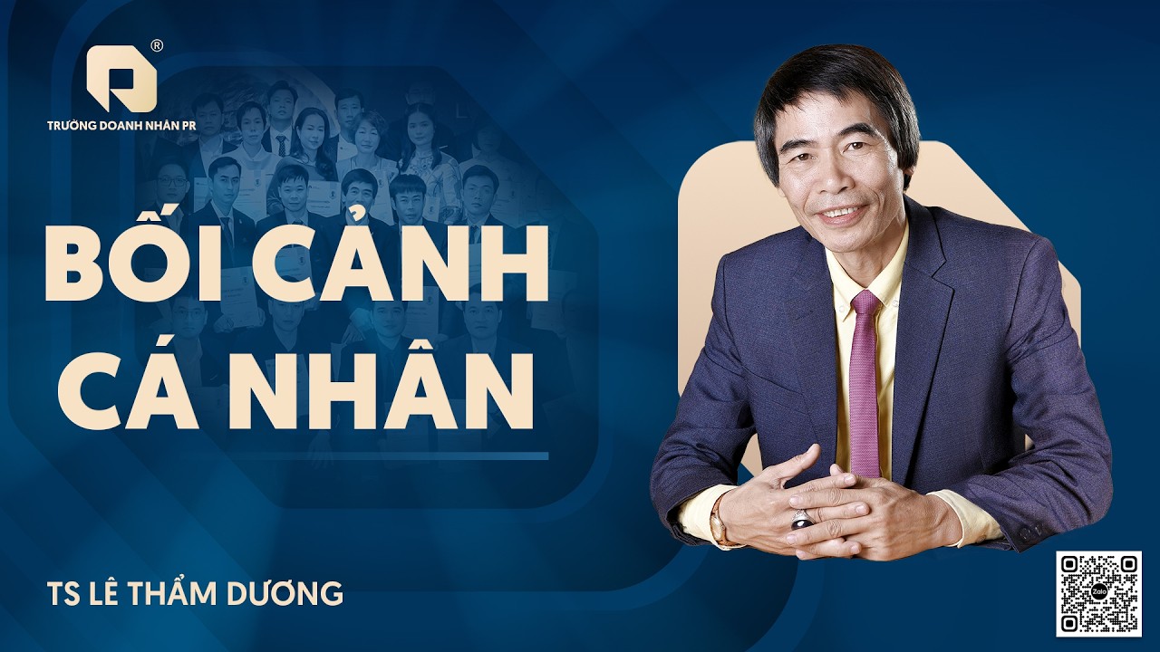 BỐI CẢNH CÁ NHÂN | TS LÊ THẨM DƯƠNG MỚI NHẤT NĂM 2026