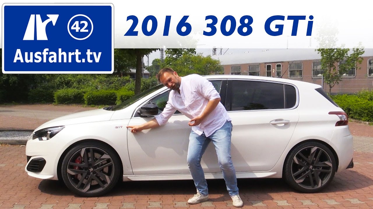 2016 Peugeot 308 GTi 1,6l 270 THP - Fahrbericht der Probefahrt, Test, Review
