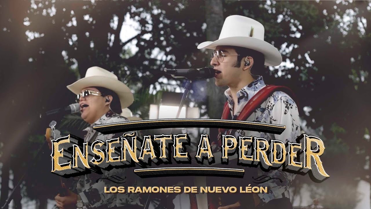 Enseñate A Perder - Los Ramones De Nuevo León