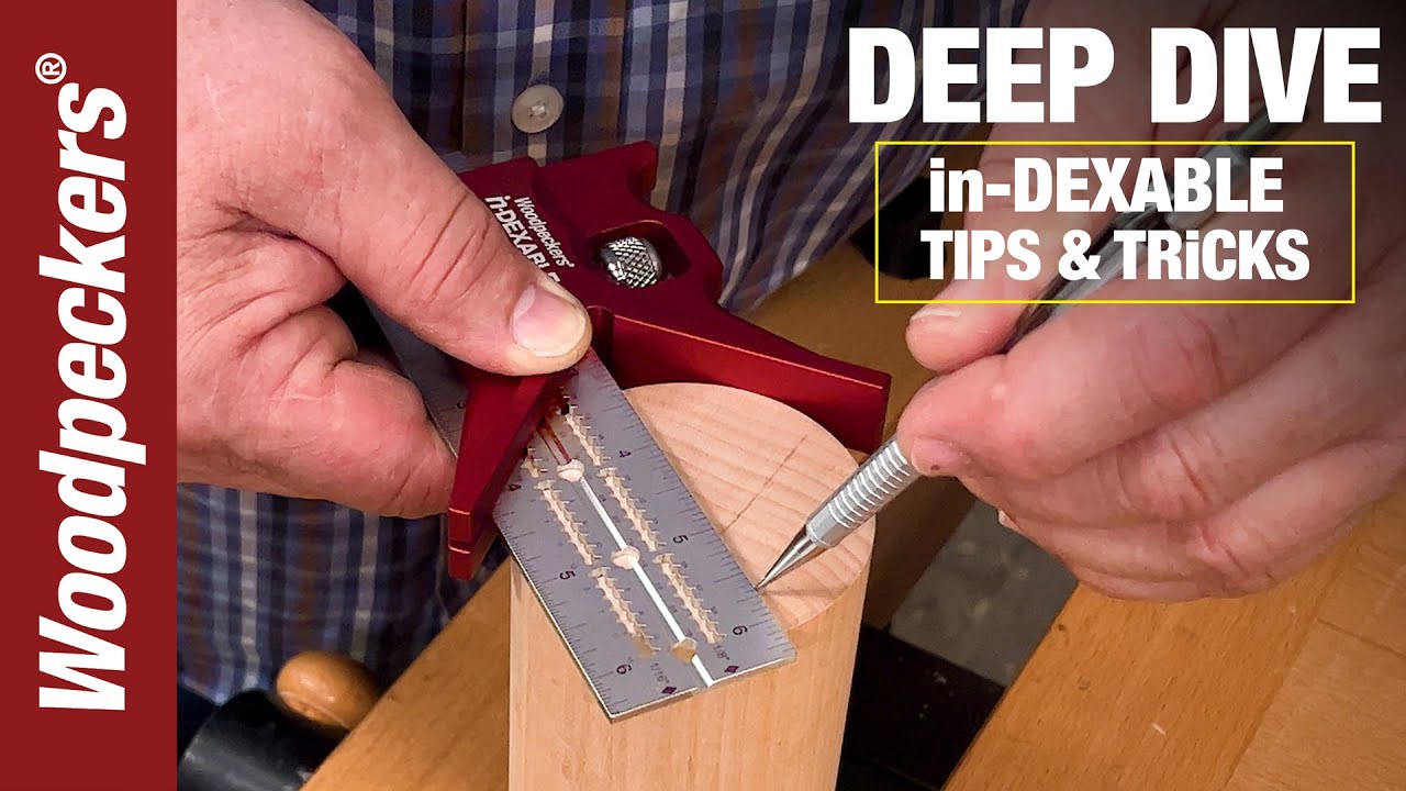 NEW in-DEXABLE Heads Tips & Tricks | Deep Dive | Woodpeckers Tools