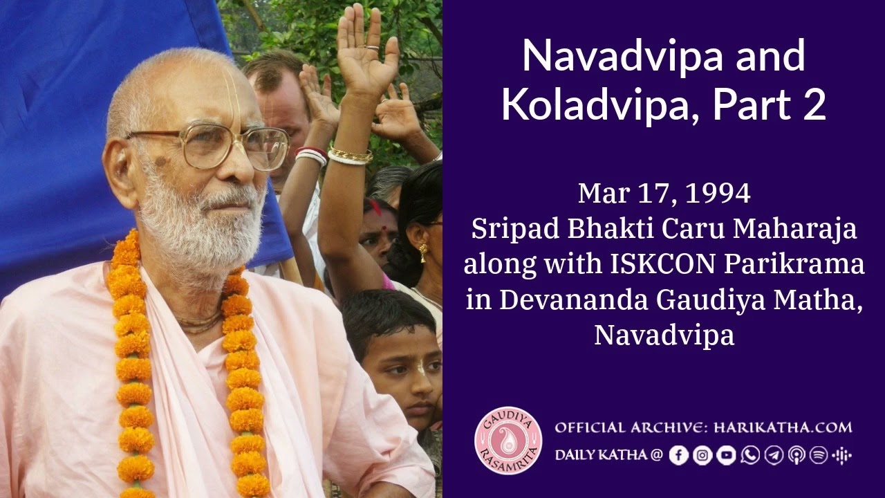 Navadvipa and Koladvipa, Part 2