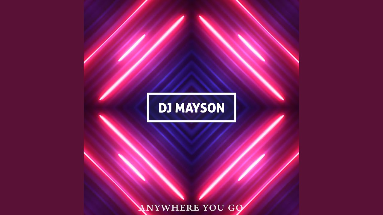 Anywhere You Go