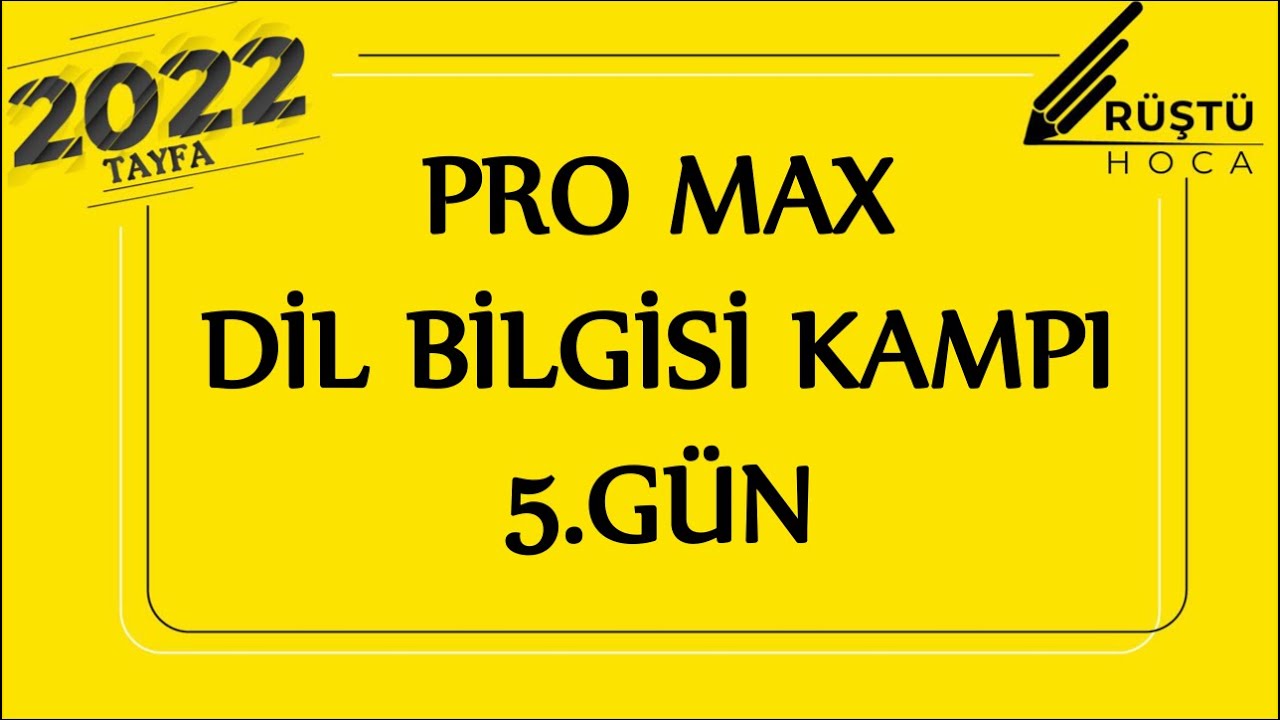 Pro Max | Dil Bilgisi Kampı | 5.GÜN | Zarf, Edat, Bağlaç, Ünlem | RÜŞTÜ HOCA