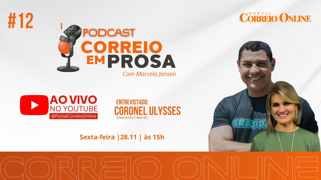 CORONEL ULYSSES - PODCAST CORREIO EM PROSA EP #12