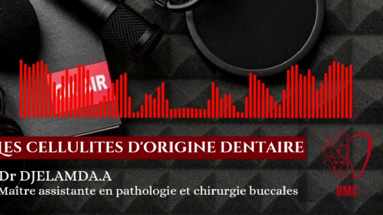 Crown Cast | Les Cellulites D'origine Dentaire | Dr. Djelamda.A | DMC