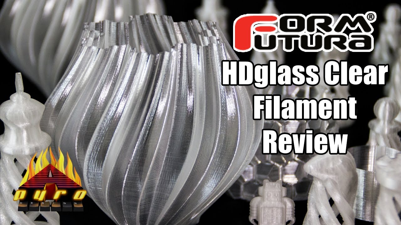 Form Futura HD Glass Filament Review