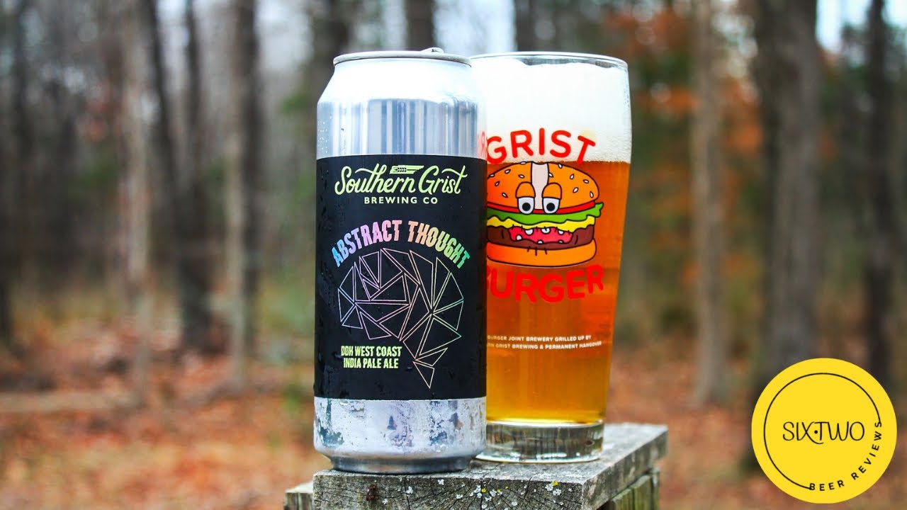 Southern Grist | Abstract Thought (6.5% West Coast IPA) | Beer Review