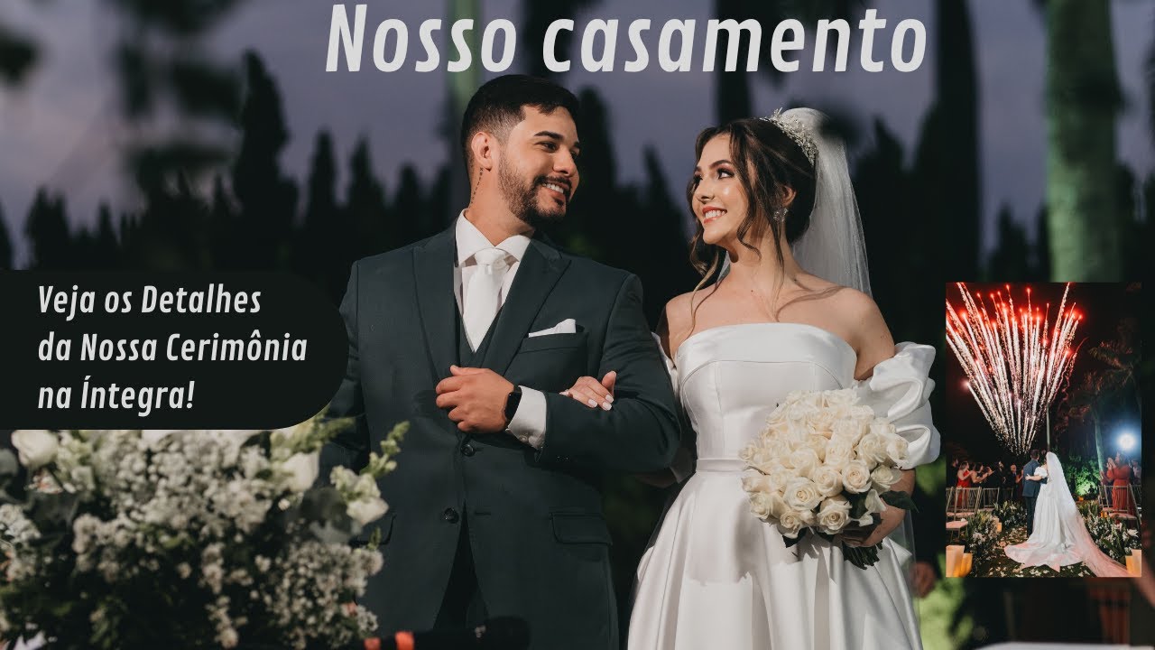 Casamento Isabela e João Victor | Cerimônia Completa + Show Pirotécnico