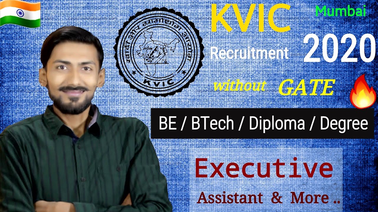 KVIC recruitment 2020 without GATE 🔥 Executive 😍 BE/BTech/Diploma (All Branches) | All India