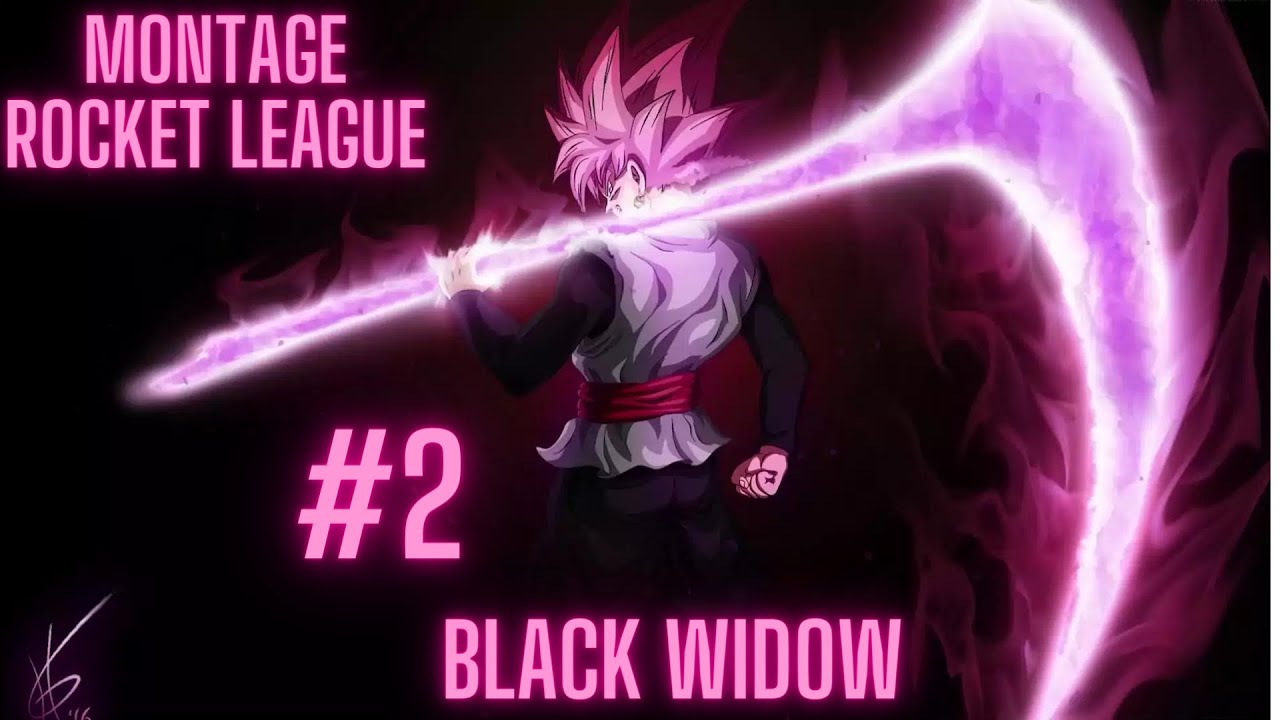 BLACK WIDOW #2 (Montage Rocket League)