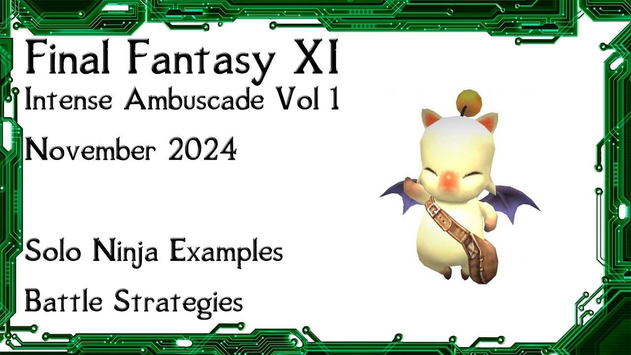 FFXI - Intense Ambuscade Vol One November 2024 Battle Strategies and Easy Solo Battle Example