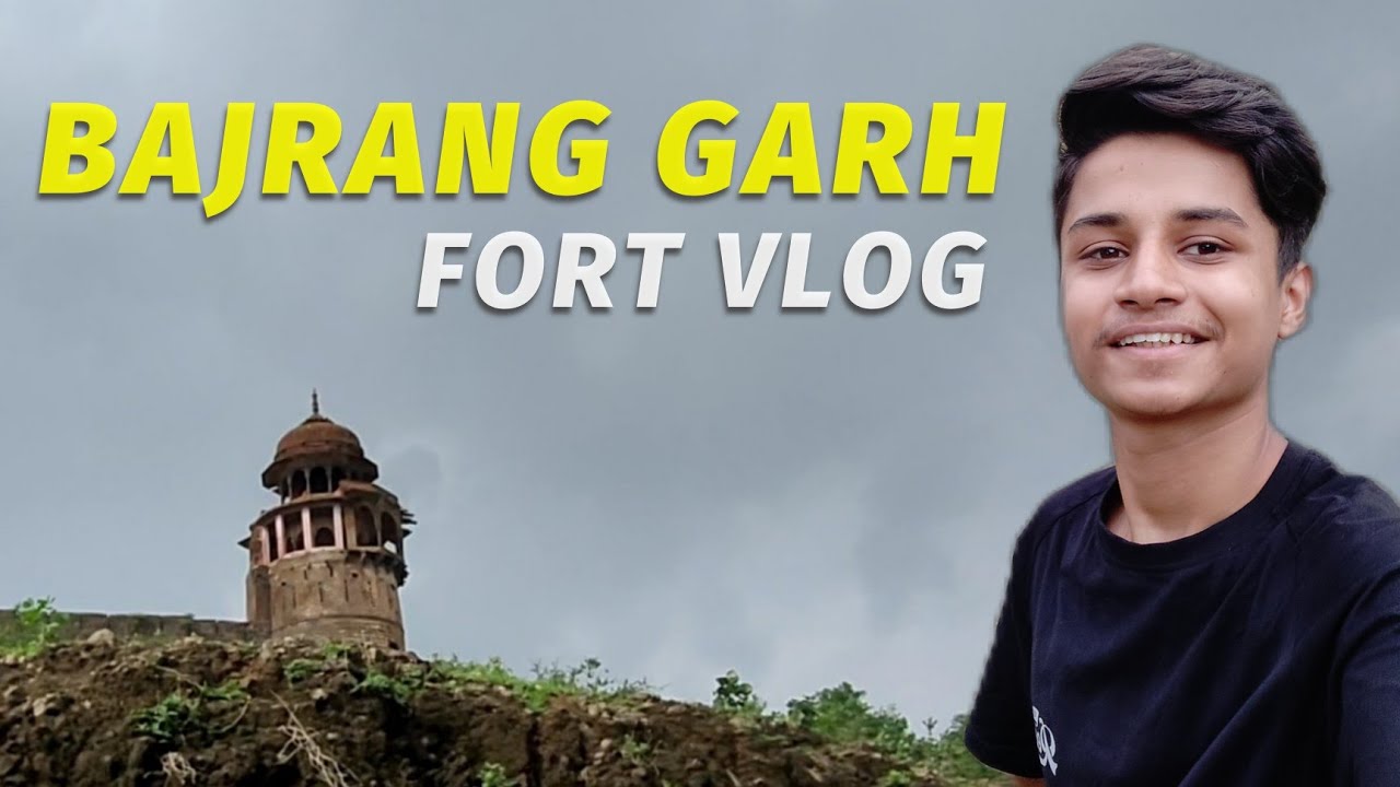 Bajrang Fort Guna Vlog | Unlucke