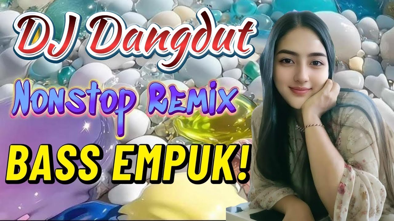 DJ NONSTOP BASS EMPUK 🔥 PALING MANTAP FULL HOUSE MIX 🎧 DJ Dangdut Terbaik ✨ VOL 211