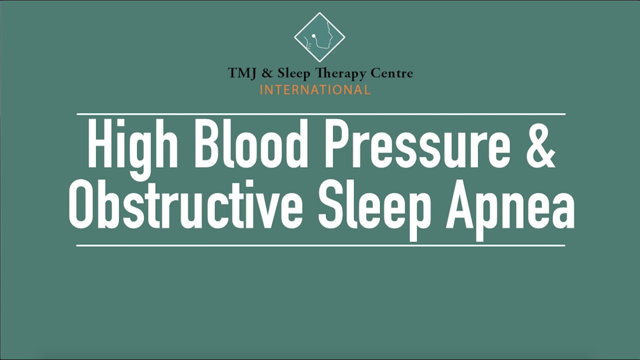 High Blood Pressure & Obstructive Sleep Apnea