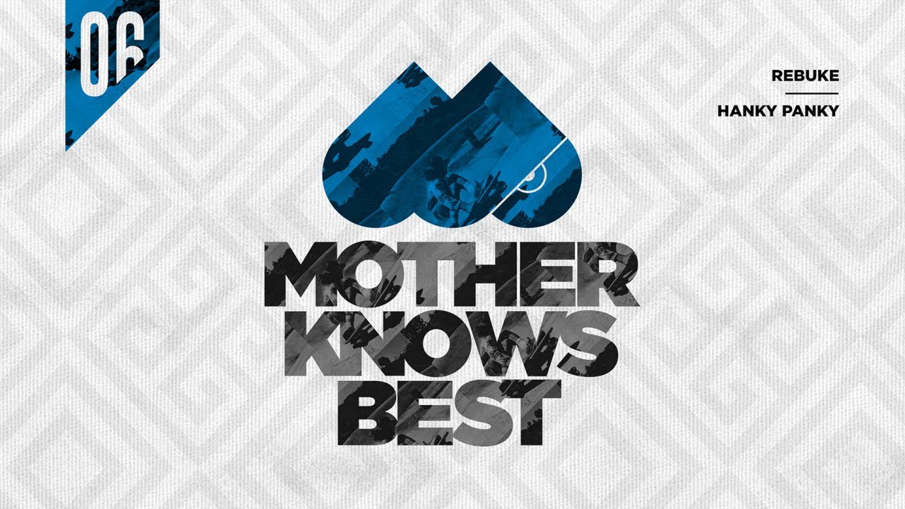 MOTHER075: Rebuke - Hanky Panky