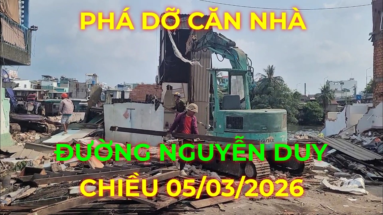 Phá dỡ căn nhà đường Nguyễn Duy Bờ Bắc Kênh Đôi chiều 05/03/2026