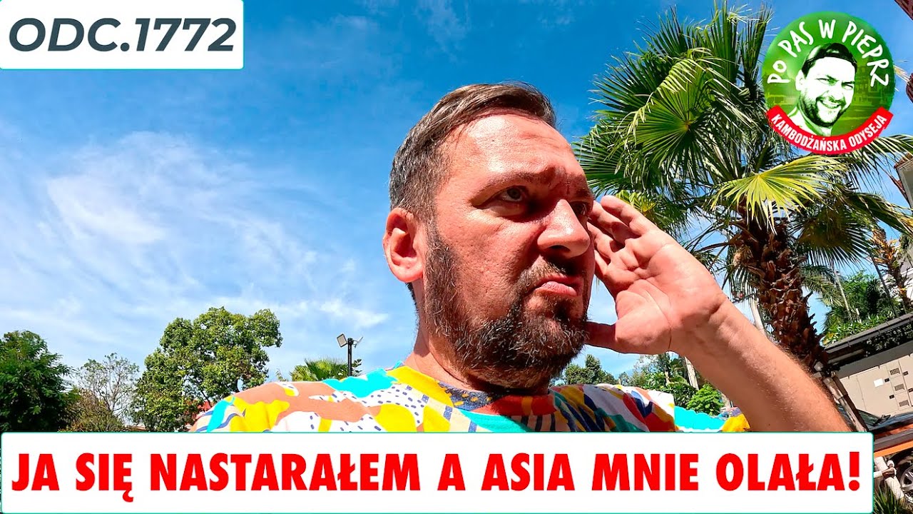 Ja się nastarałem a Asia mnie olała! Odc.1772