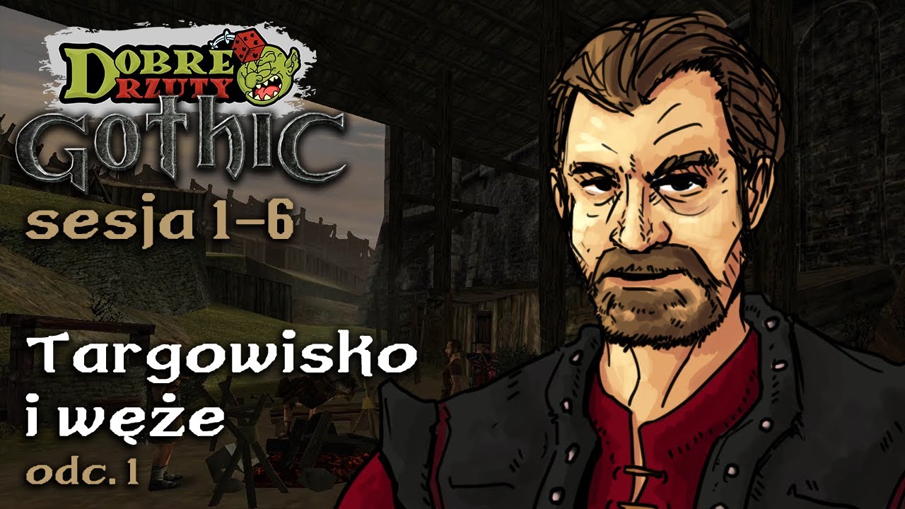 Gothic 1: Gra Fabularna | Sesja 1-6 (1/2)