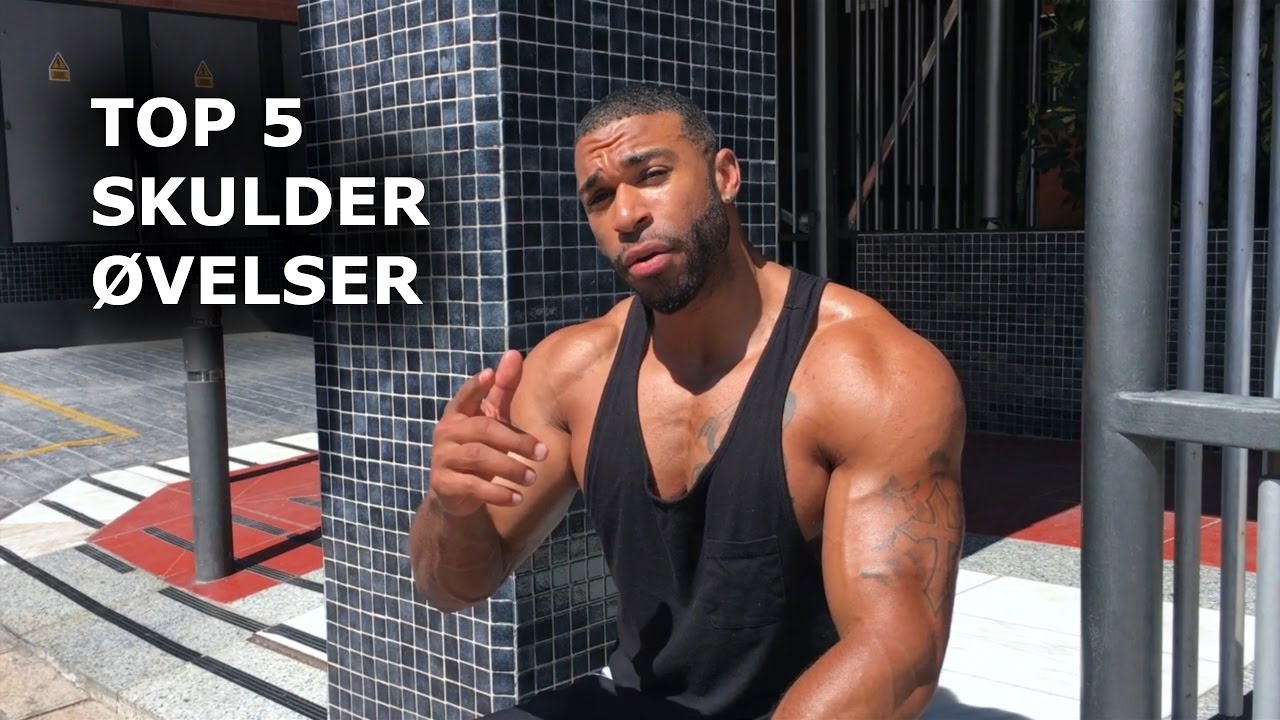 TOP 5 SKULDER ØVELSER
