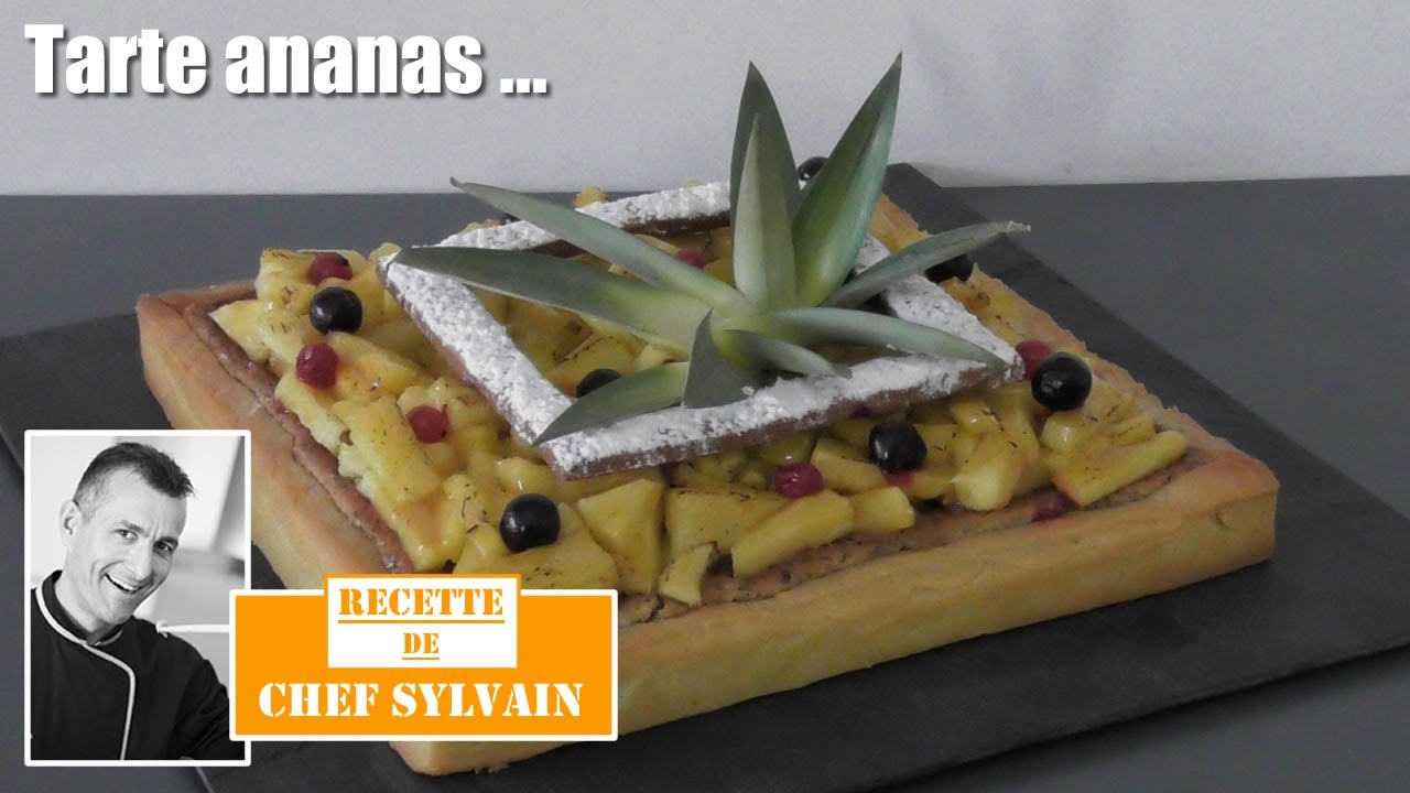 Tarte ananas - Recette originale par Chef Sylvain