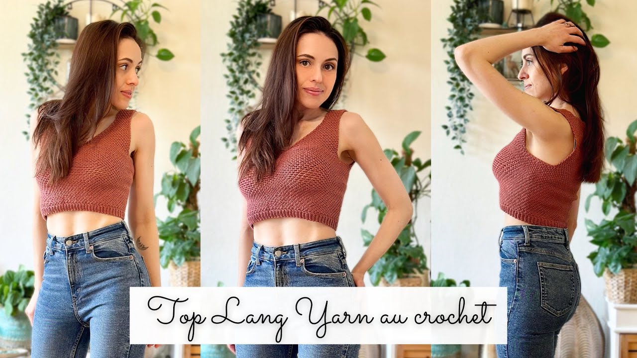 Comment faire un top au crochet ? Tuto crochet facile 🧶 Toutes tailles - Modèle Lang Yarn crochet