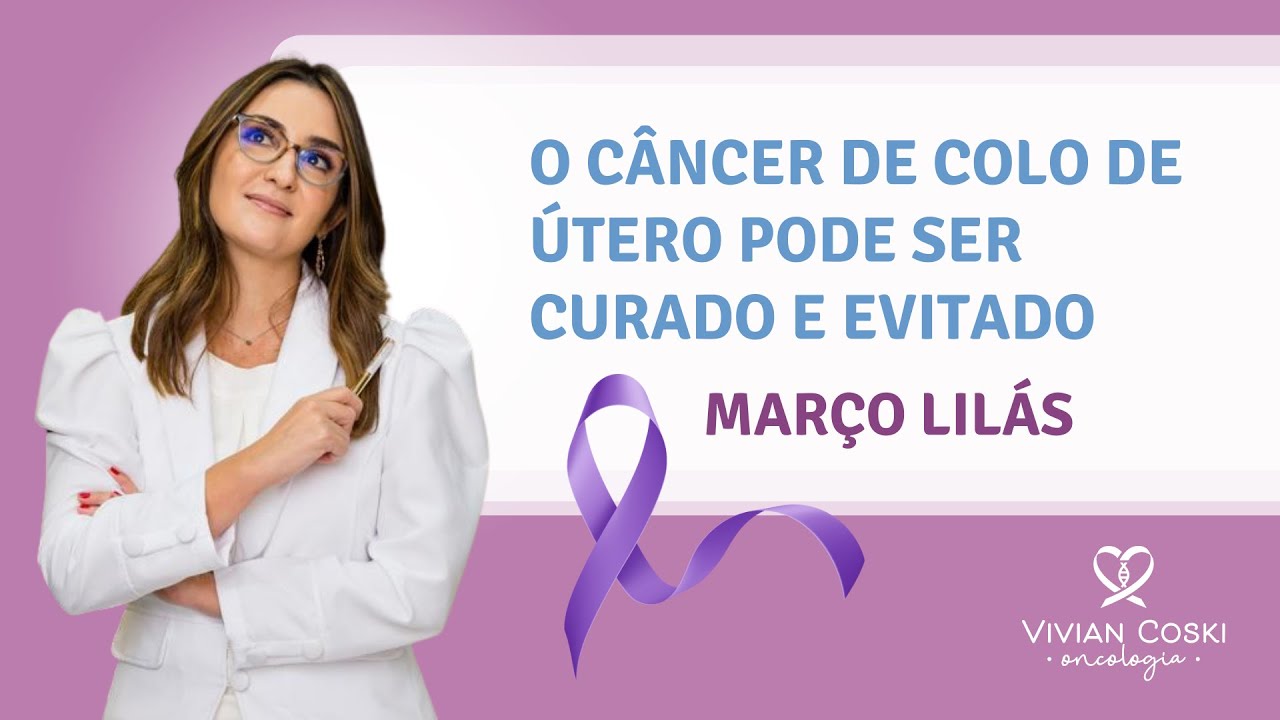 Câncer de colo de útero: tudo o que você precisa saber!